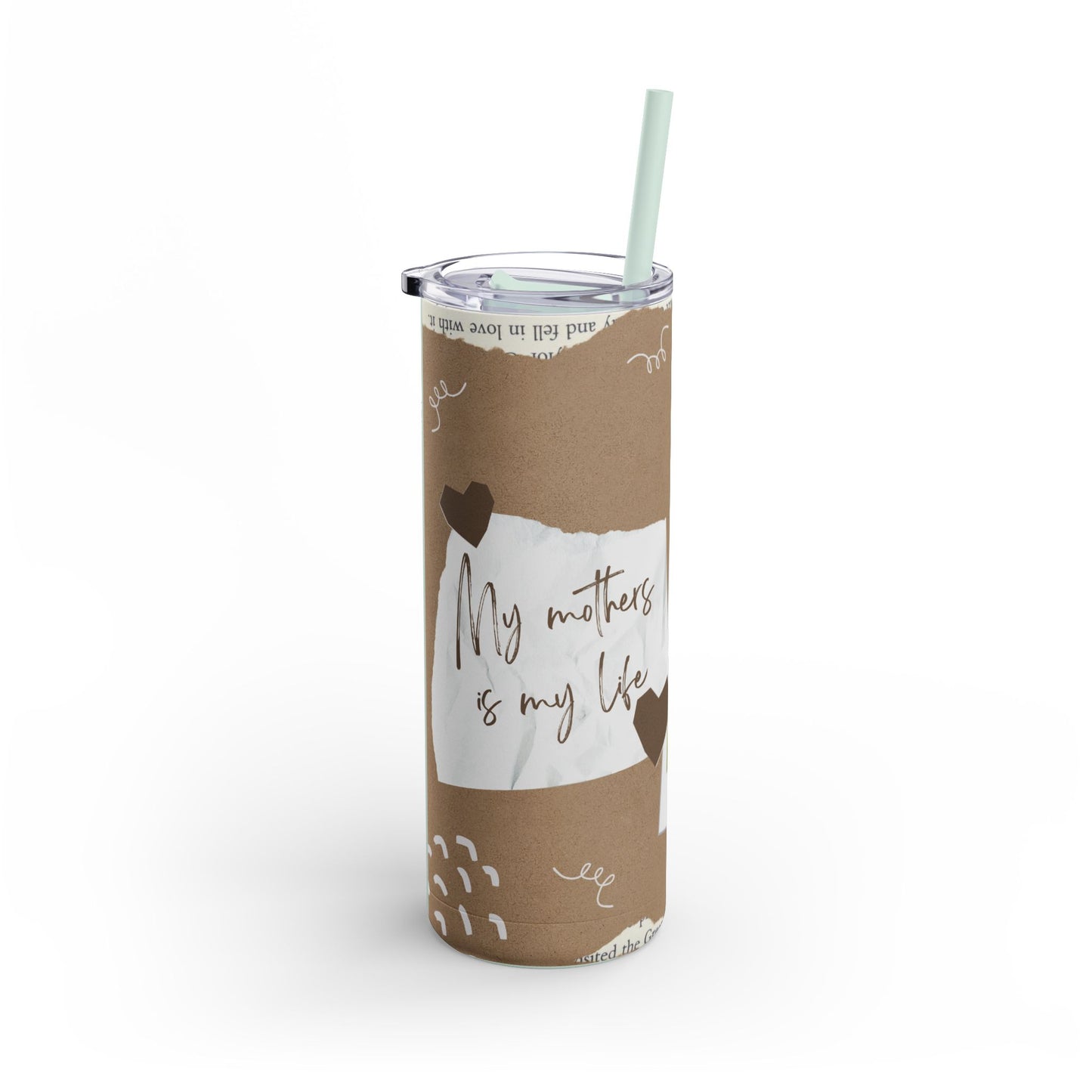 A set of three stainless steel tumblers with reusable straws and clear lids. The design features a warm, earthy brown background with artistic elements like torn paper textures and doodles. One tumbler displays the heartfelt phrase "My mother is my life" in elegant handwritten script, while the other two include placeholders for family photos framed against a scenic backdrop of green hills, blue skies, and fluffy white clouds. The overall design combines rustic charm with personalization, celebrating the bo