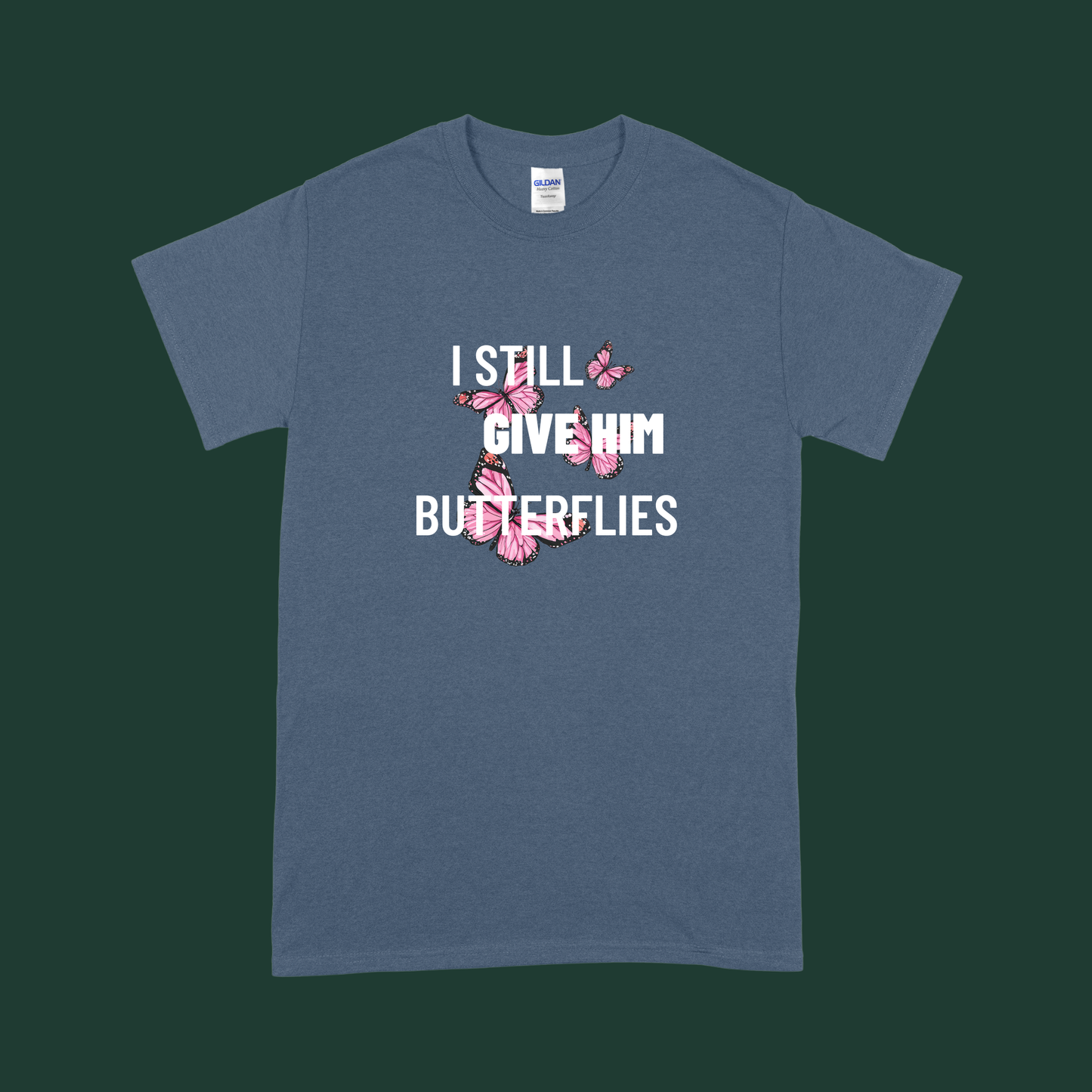 “I Still Give Her/Him Butterflies” - His and Hers Valentine’s Tee