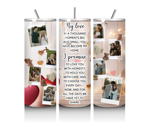 I Promise To Choose You – Custom Photo 20 oz Tumbler