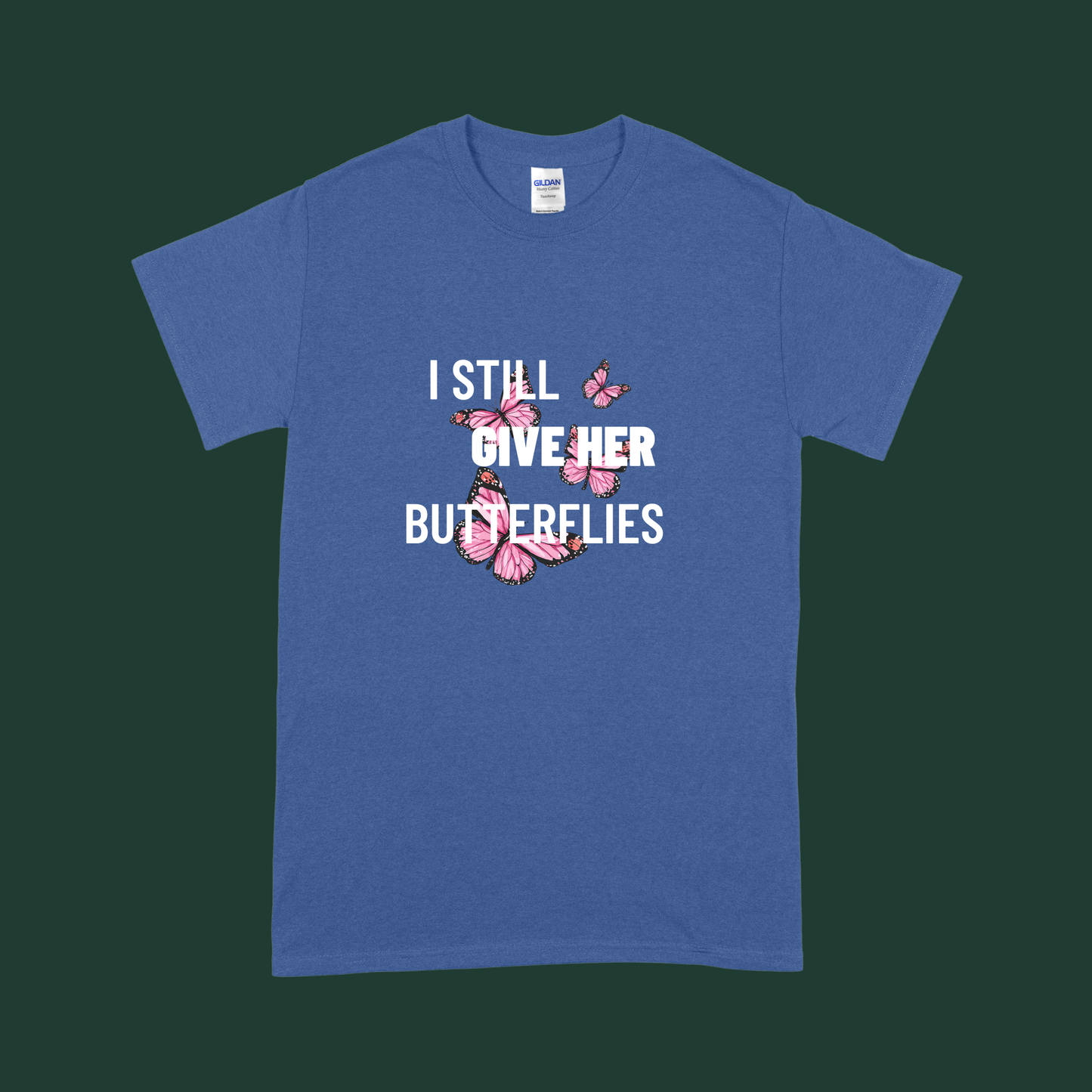 “I Still Give Her/Him Butterflies” - His and Hers Valentine’s Tee