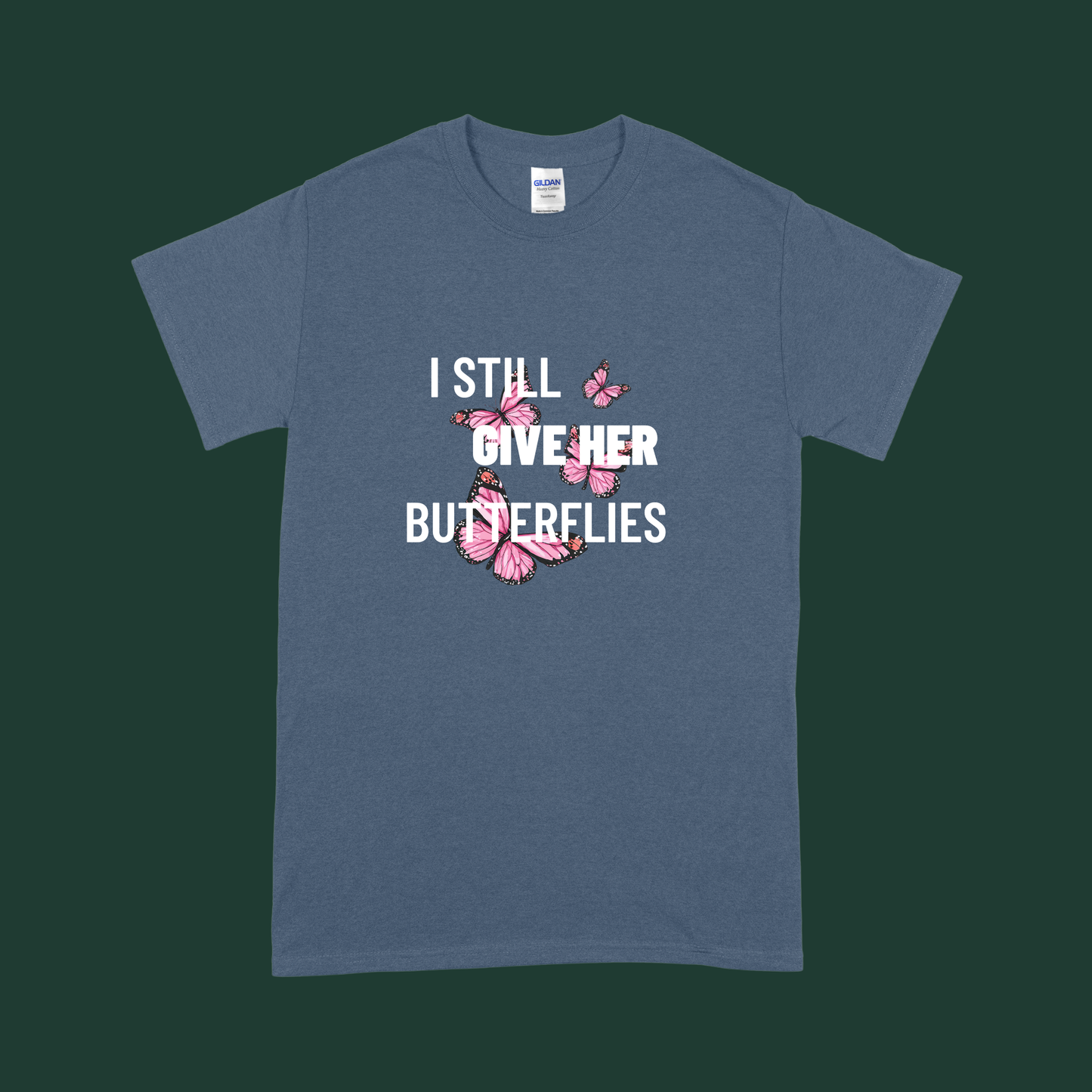 “I Still Give Her/Him Butterflies” - His and Hers Valentine’s Tee