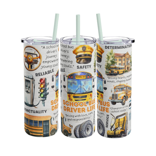 School Bus Driver Life" 20 OZ Stainless Steel Tumbler