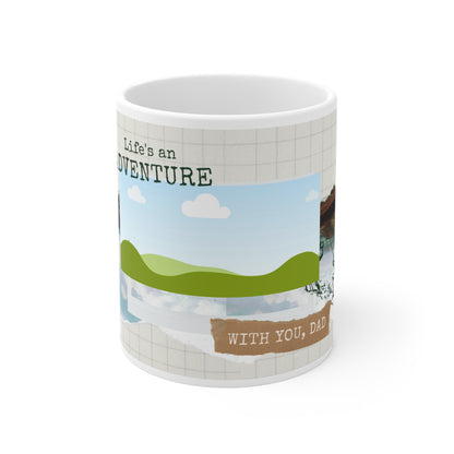 A white ceramic mug featuring a heartwarming father-themed design. The mug displays the phrase "Life's an Adventure" in playful font and includes a scenic illustration of green hills under a blue sky with white clouds. Below, there is a textured paper-like element with the words "WITH YOU, DAD" in bold, warm lettering. The design combines a grid background, nature-inspired imagery, and sentimental text to celebrate cherished moments with dad.